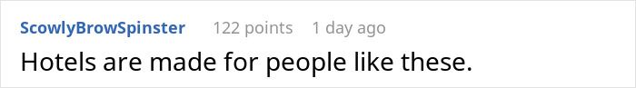 Comment on couple enforcing rules at sister's apartment: "Hotels are made for people like these.