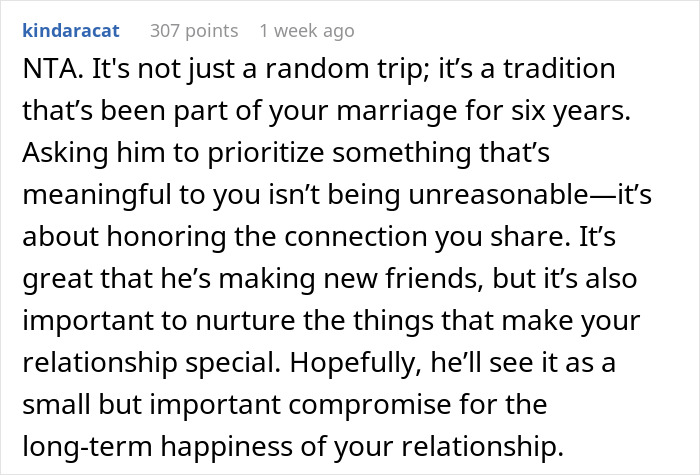 A supportive comment about prioritizing family traditions over new friendships in a relationship context.