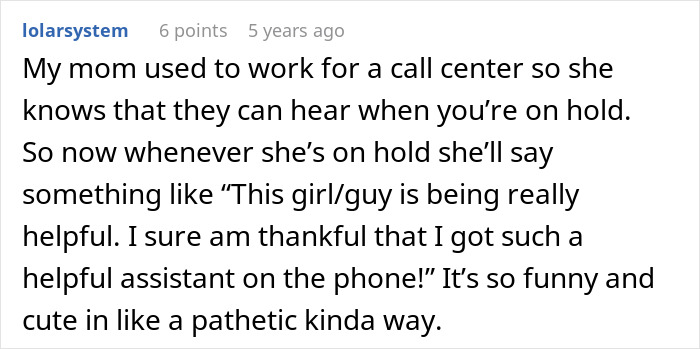 Text about a call center experience with a humorous take on being on hold and making compliments.