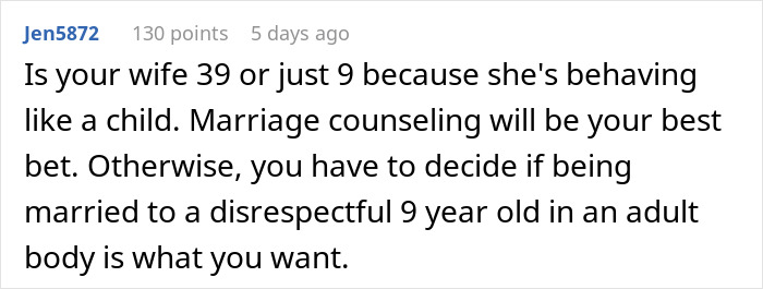 Text comment about wife behaving childishly and suggesting marriage counseling. Text comment about wife behaving childishly and suggesting marriage counseling.