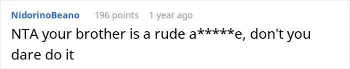 Reddit comment criticizing a brother for being rude during a vacation. Reddit comment criticizing a brother for being rude during a vacation.