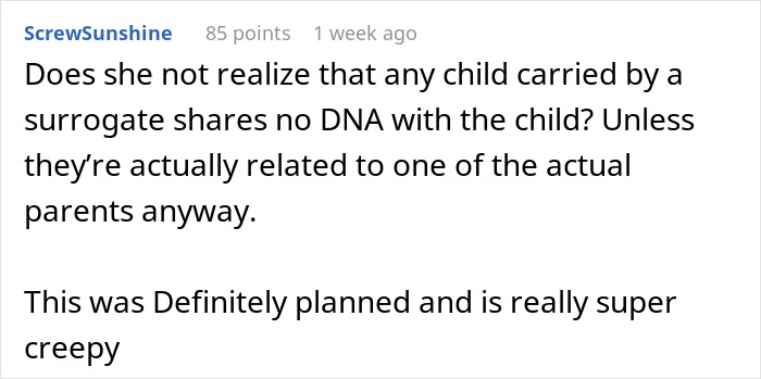Comment questioning the implications of a surrogate carrying a child, highlighting concerns about the plan. Comment questioning the implications of a surrogate carrying a child, highlighting concerns about the plan.