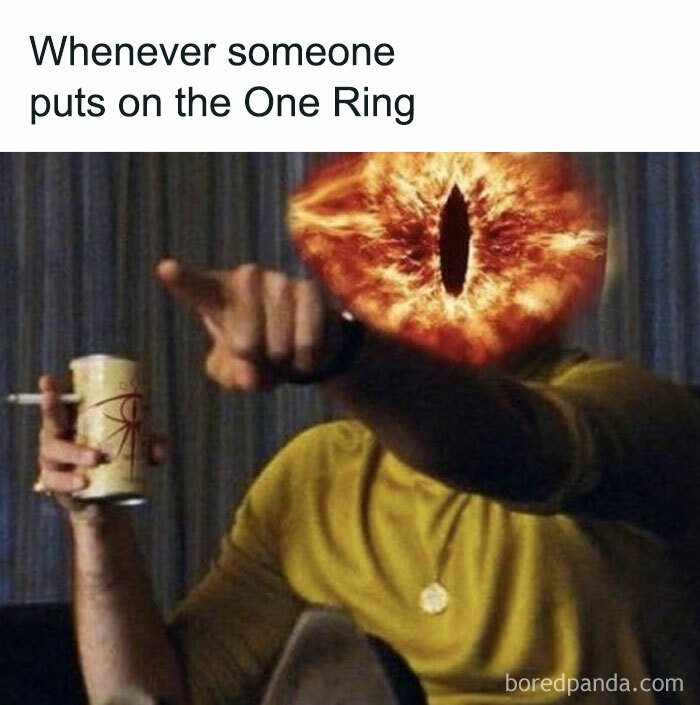 Sauron Can't Relax For A Minute