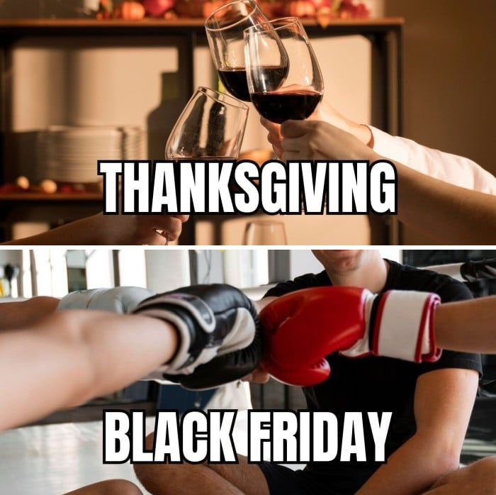 Wine glasses clinking for Thanksgiving; boxing gloves clashing for Black Friday: Funny memes.