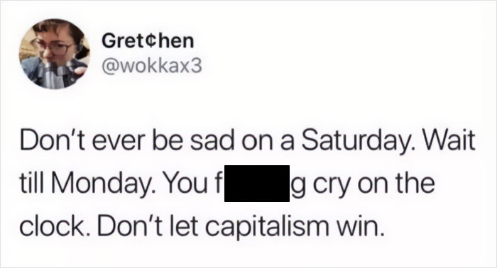 Tweet about funny memes with a joke on scheduling emotional breakdowns to avoid capitalism's impact.