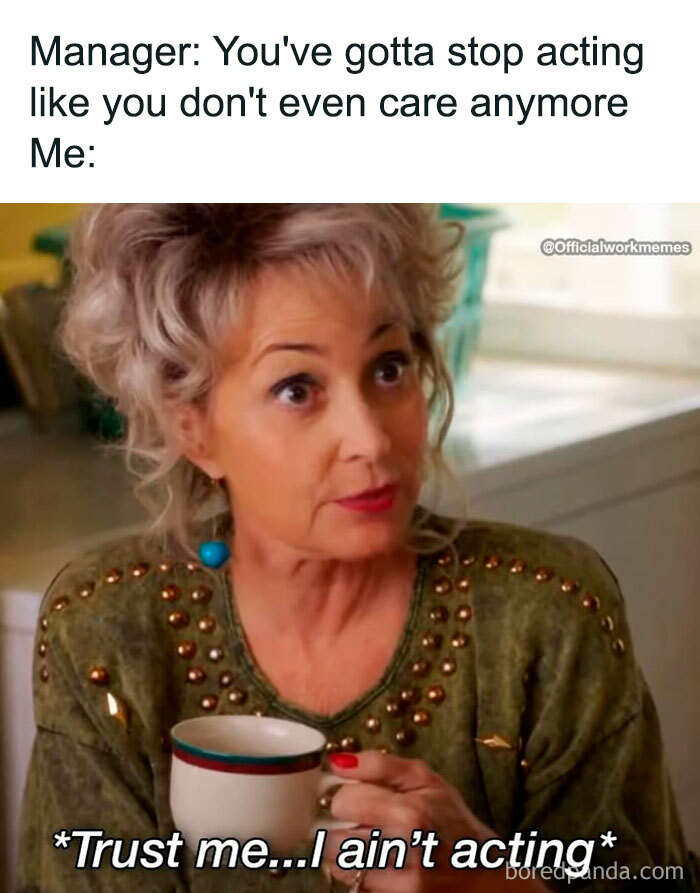 Woman holding coffee cup, humorously responding to manager in meme.