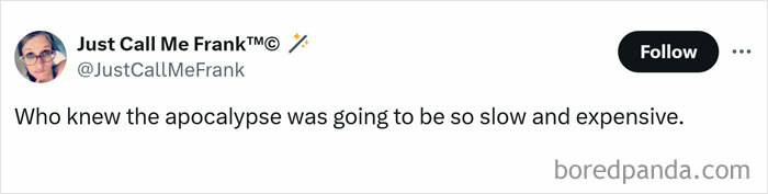 Tweet humorously comments on the apocalypse being slow and expensive, reflecting women's humor.