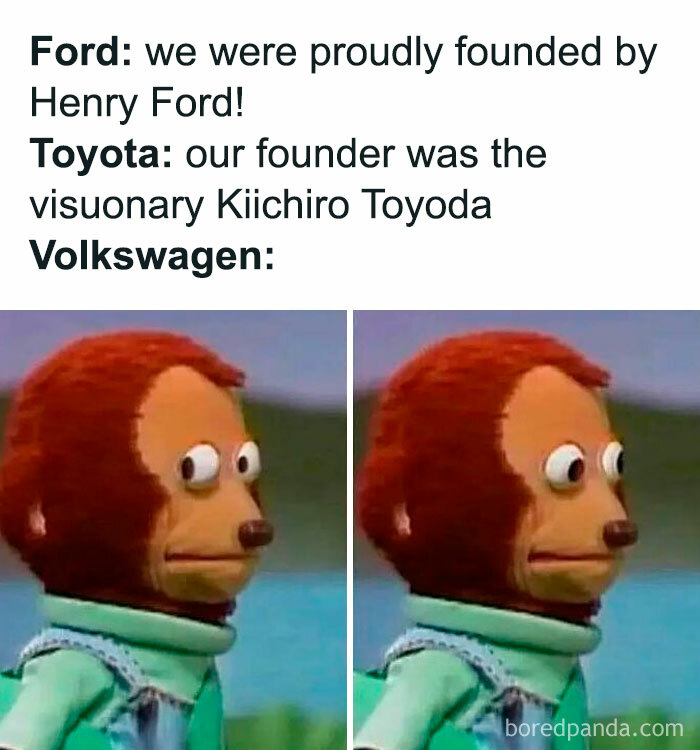 Volkswagen awkward meme about history, comparing founders with Ford and Toyota, highlighting German connection.