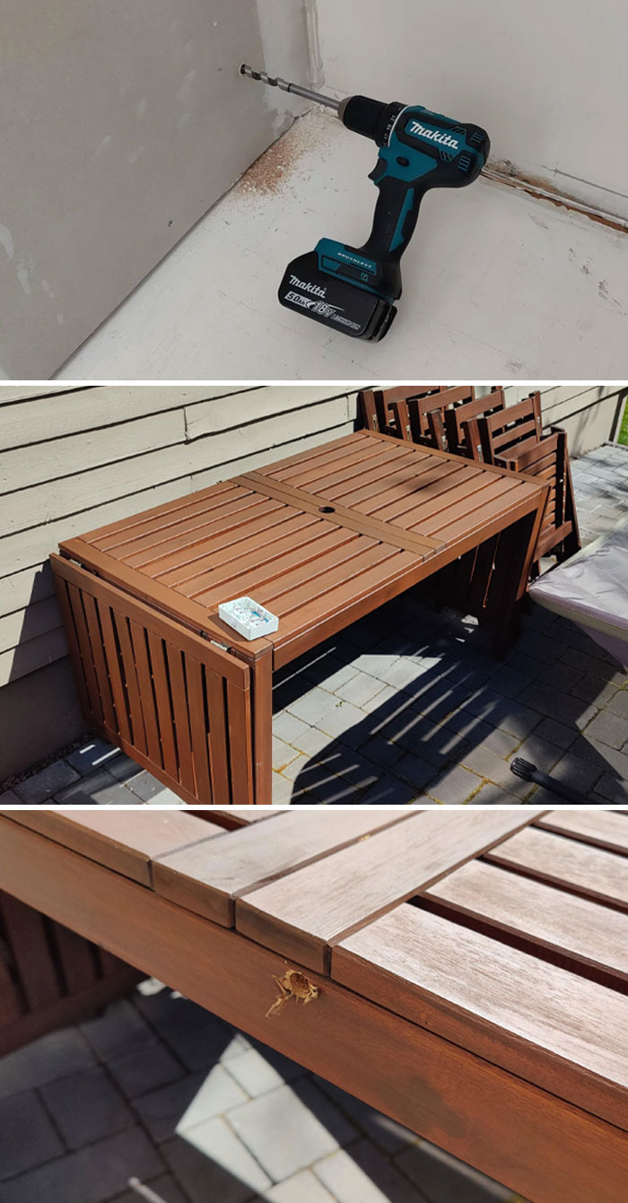 Drilled A Hole For Some Electrical Wiring Outside, But Forgot Our Terrace Stuff Was Moved Outside Yesterday