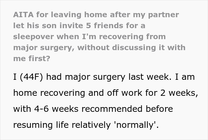 Woman Forced Out Of Her Home After Partner's Last-Minute Sleepover Plans Wreck Surgery Recovery Woman Forced Out Of Her Home After Partner's Last-Minute Sleepover Plans Wreck Surgery Recovery