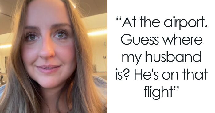 “Life Happens”: Wife Left At The Airport After Husband Gets Her Birthday Wrong On Plane Ticket