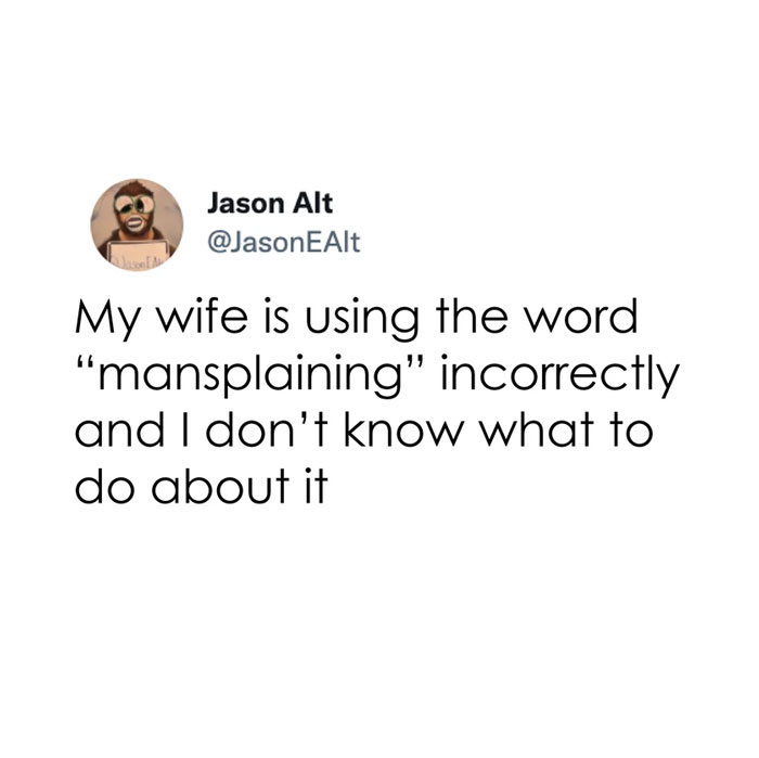 Mansplaining meme with a tweet joking about a wife using "mansplaining" incorrectly.