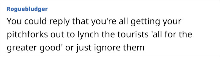 Comment about tourists receiving a harsh welcome, contrasting with a Hallmark movie greeting.