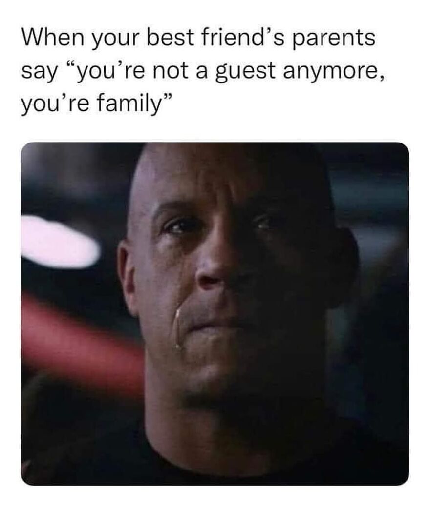 Man holding back tears with text about being treated as family, funny meme humor.