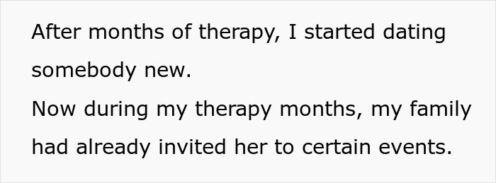 Text display about a man's ex being invited by his family to events during his therapy months.