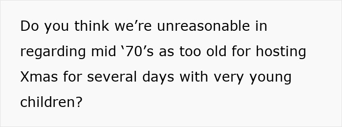 Text discussing if mid-70s is too old for parents to host Christmas with young children. Text discussing if mid-70s is too old for parents to host Christmas with young children.