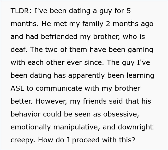 Woman Confused After Boyfriend Learns ASL For Her Deaf Brother, But Friends Say It’s Creepy Woman Confused After Boyfriend Learns ASL For Her Deaf Brother, But Friends Say It’s Creepy