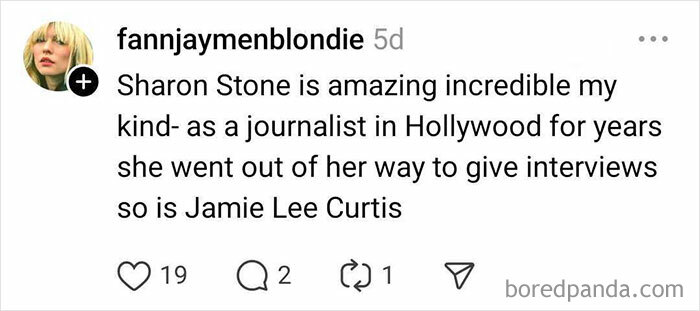 Instagram post praising nice Hollywood celebrities, Sharon Stone and Jamie Lee Curtis, as friendly and accommodating to journalists.