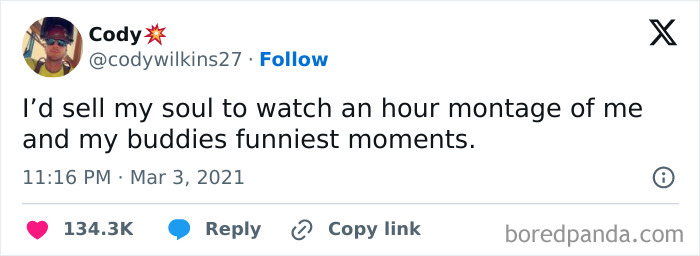 Funny post about wanting an hour montage of funniest moments with friends, highlighted on social media.