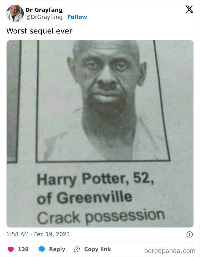 Meme showing a man's mugshot with text "Harry Potter, 52, crack possession," humorously comparing it to a sequel.