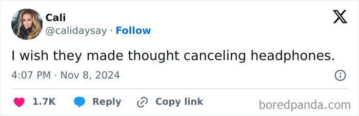 Tweet by Cali saying "I wish they made thought canceling headphones," capturing relatable mental health humor.