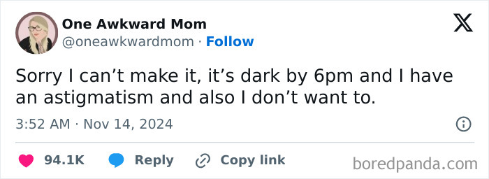 Tweet by a woman humorously declining an invitation, citing darkness, astigmatism, and lack of desire.