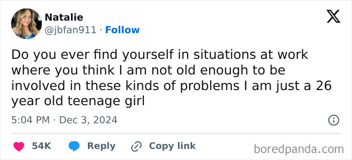 Tweet about work humor by a 26-year-old feeling like a teenager.