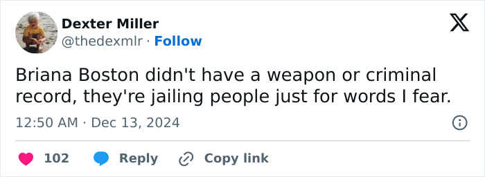 Tweet mentioning Briana Boston and concerns about jailing for words, in context of Luigi Mangione copycat case. Tweet mentioning Briana Boston and concerns about jailing for words, in context of Luigi Mangione copycat case.