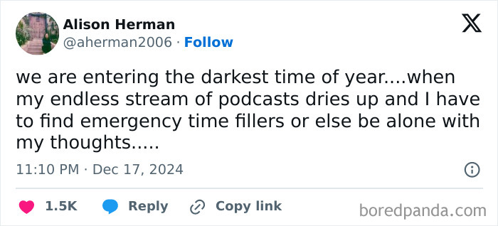 Funny post by a woman about running out of podcasts and needing emergency time fillers during winter.