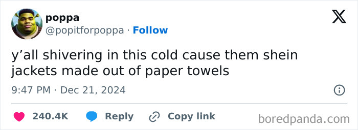 Funny tweet about Shein jackets being made of paper towels, posted by popitforpoppa with many likes.