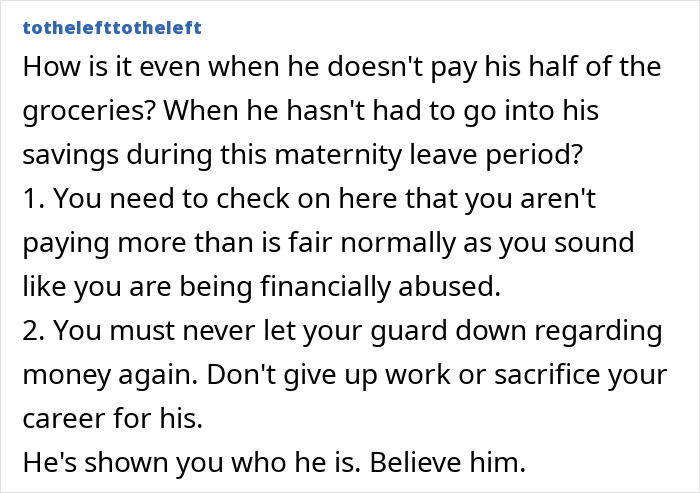 Comment about maternity leave expenses, financial fairness, and advice for career independence.