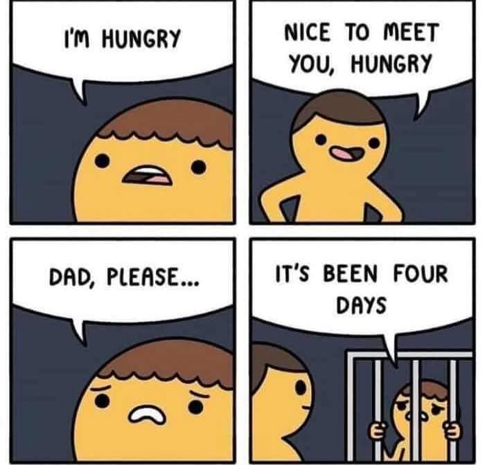 Dad humor comic featuring a pun: "Nice to meet you, hungry" and a follow-up joke about being in a room for days.
