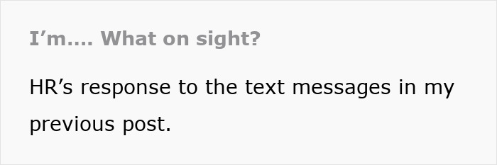 Text image showing HR's response after someone were fired.