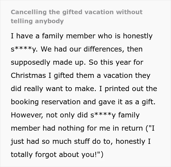 Text about a family member forgetting a Christmas present leading to a cancelled vacation.