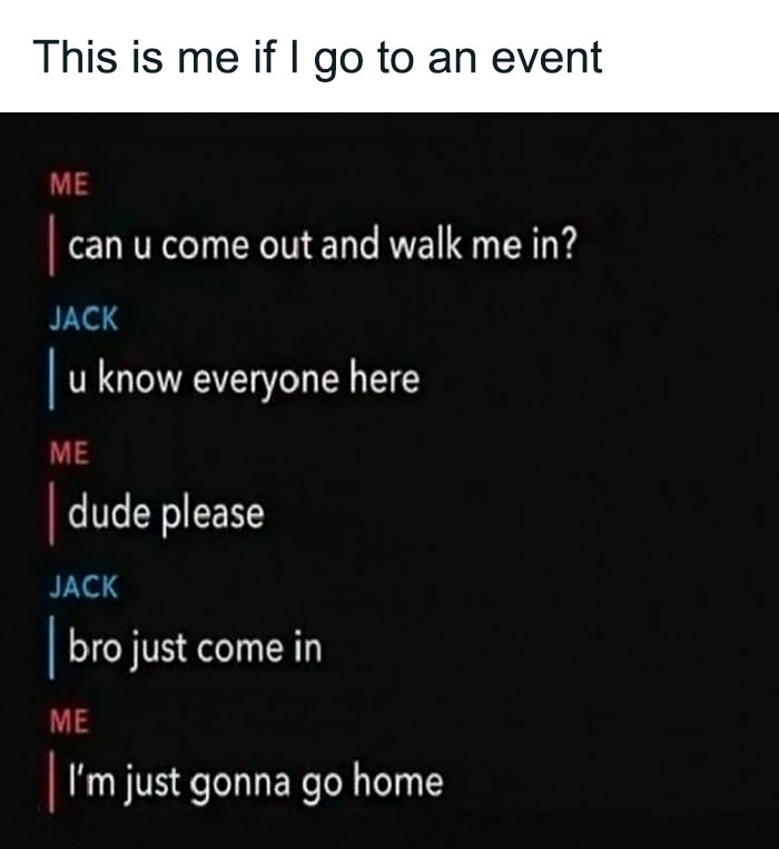 Text meme about social anxiety, depicting a conversation about feeling nervous at an event.