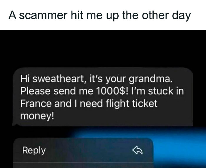 Texting scam meme with a fake grandma asking for money, highlighting random humorous content.