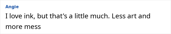 Comment about Australia's most tattooed woman. Text reads, "I love ink, but that's a little much. Less art and more mess.