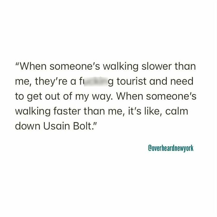 Text post about walking speed frustrations in NYC, capturing one of the wildest NYC conversations overheard by locals.