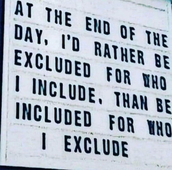 Sign with a quote about inclusion and exclusion, emphasizing having someone's back in a wholesome way.