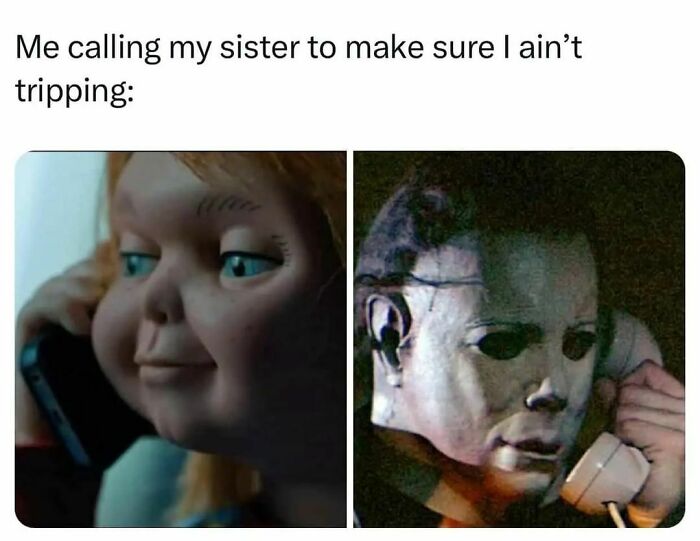 A creepy doll and masked figure on the phone, illustrating relatable memes for a desperate laugh today.