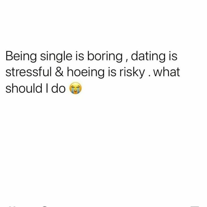 Text meme about dating struggles with a crying emoji.