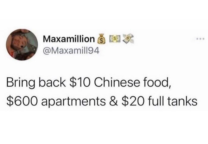 Sarcasm Only post about nostalgia for cheaper living costs, featuring Chinese food, apartments, and fuel prices.