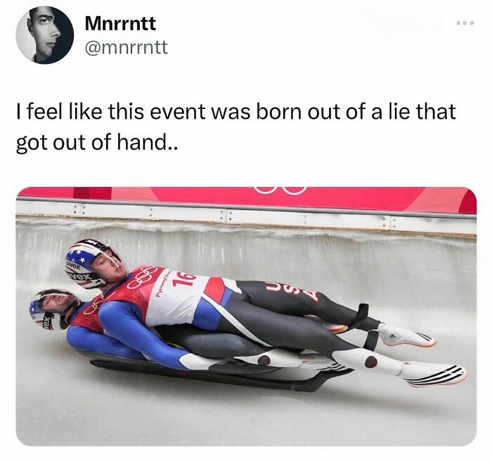 Two athletes on a luge at the Olympics, with a humorous caption above.