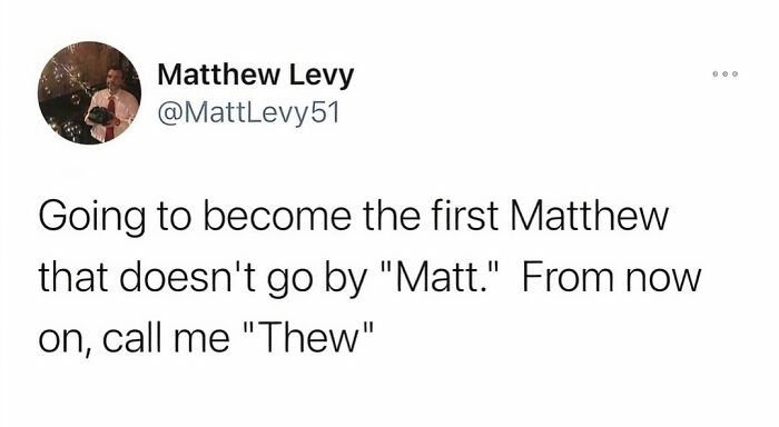 Text meme from an Instagram page humorously suggesting "Matthew" be shortened to "Thew" instead of "Matt."