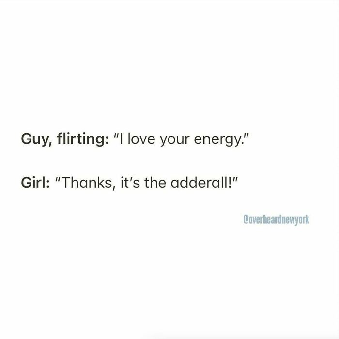 Text conversation showing a wild NYC conversation where a girl credits Adderall for her energy.