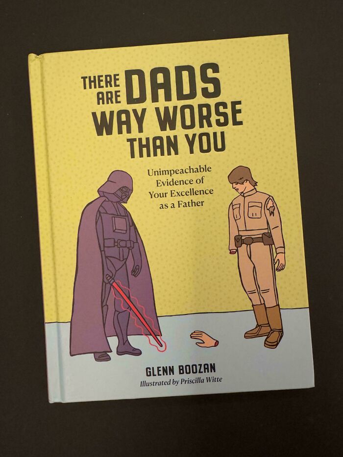 Book cover of "There Are Dads Way Worse Than You" by Glenn Boozan with a comedic illustration of fatherhood.