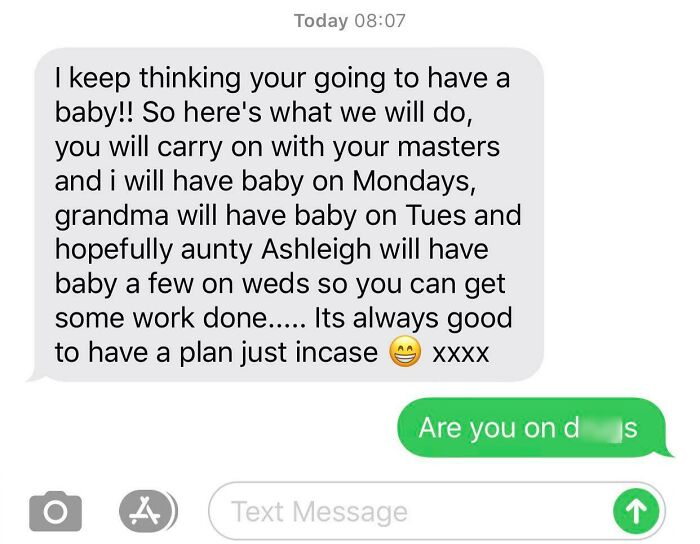 Text message from a family member with a humorous baby care plan, showcasing infuriating family dynamics and assumptions.