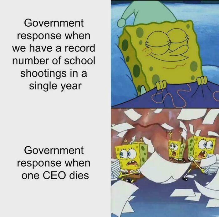 SpongeBob meme showing a facepalm moment contrasting government responses to shootings and the death of a CEO.