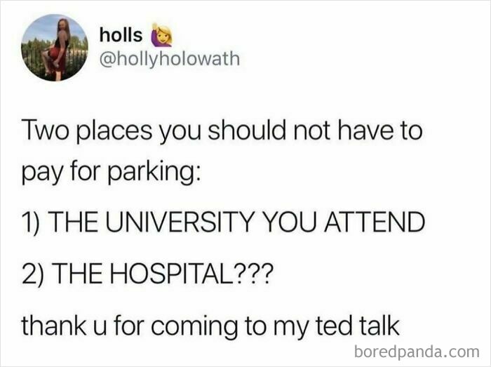 Hilariously dumb tweet about free parking at universities and hospitals, shared on social media.