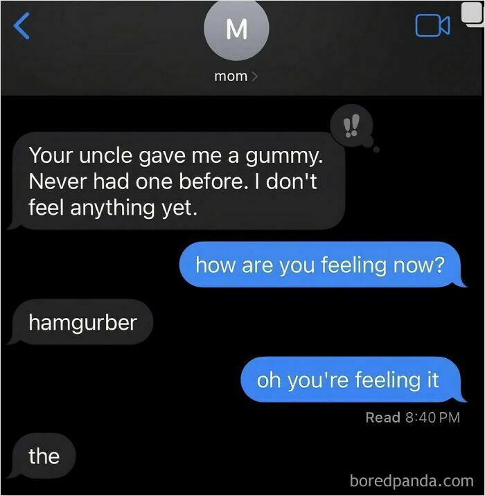 Text conversation meme with mom feeling the effects of a gummy; contains humorous texting exchange.